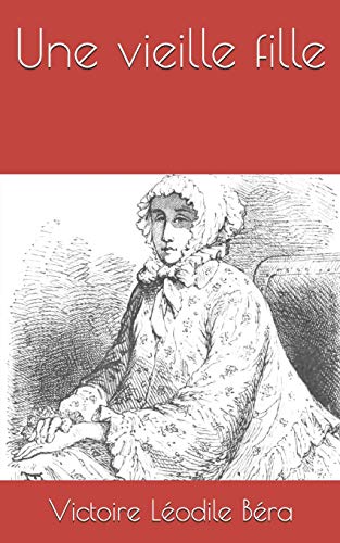 Une vieille fille (French Edition)