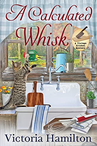 A Calculated Whisk (Vintage Kitchen Mystery)