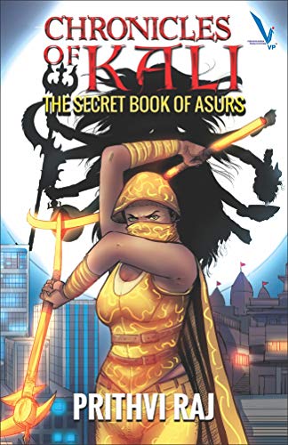 Chronicles of Kali: The Secret Book Of Asurs (English Edition)