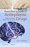 The Epilepsy Prescriber's Guide to Antiepileptic Drugs