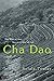 Cha Dao: The Way of Tea, Tea as a Way of Life