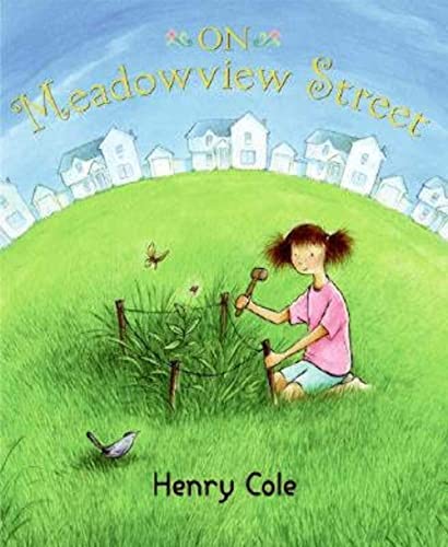 Cover of On Meadowview Street: A Heartwarming Picture Book About Nature, Wildflowers, and Backyard Gardens for Kids (Ages 4-8)