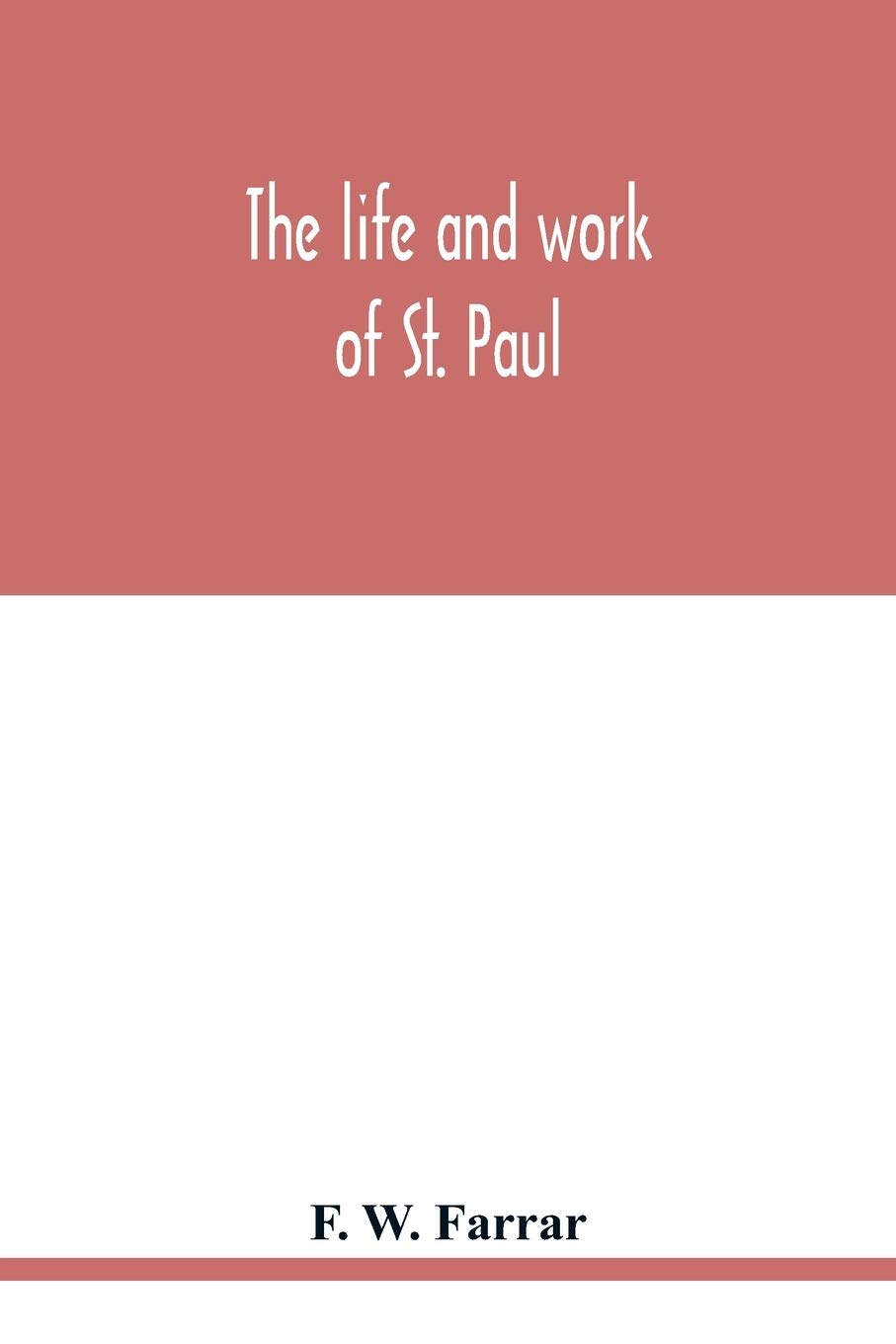 The life and work of St. Paul