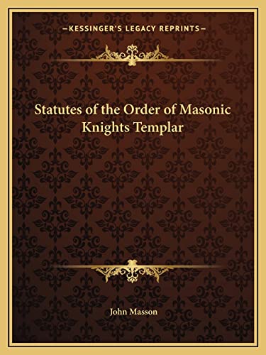 Statutes of the Order of Masonic Knights Templar