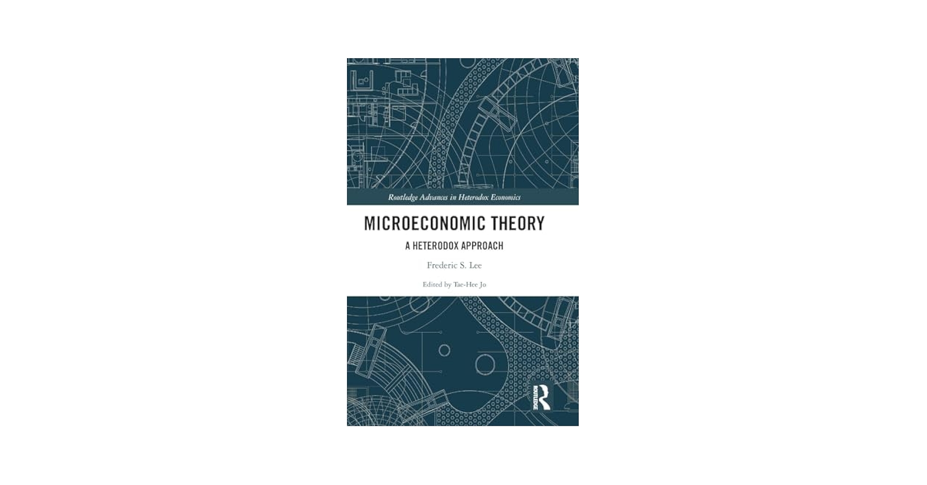 Microeconomic Theory: A Heterodox Approach (Routledge