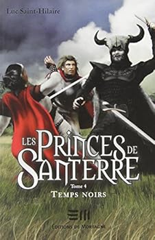 Paperback Les princes de Santerre T4: Temps noirs [French] Book