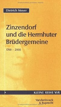 Paperback Zinzendorf und die Herrnhuter Brüdergemeinde. 1700 - 2000. [German] Book