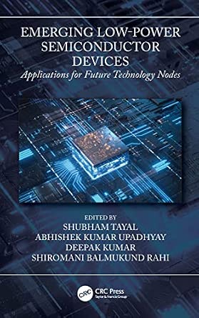 Emerging Low-Power Semiconductor Devices: Applications for Future Technology Nodes book cover