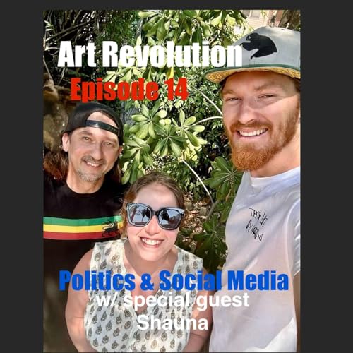Episode 14: Politics & Social Media Discussion