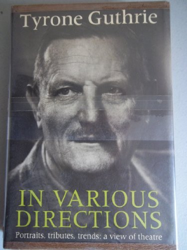 In Various Directions: A View of Theatre B000HID8HW Book Cover