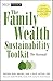 The Family Wealth Sustainability Toolkit: The Manual