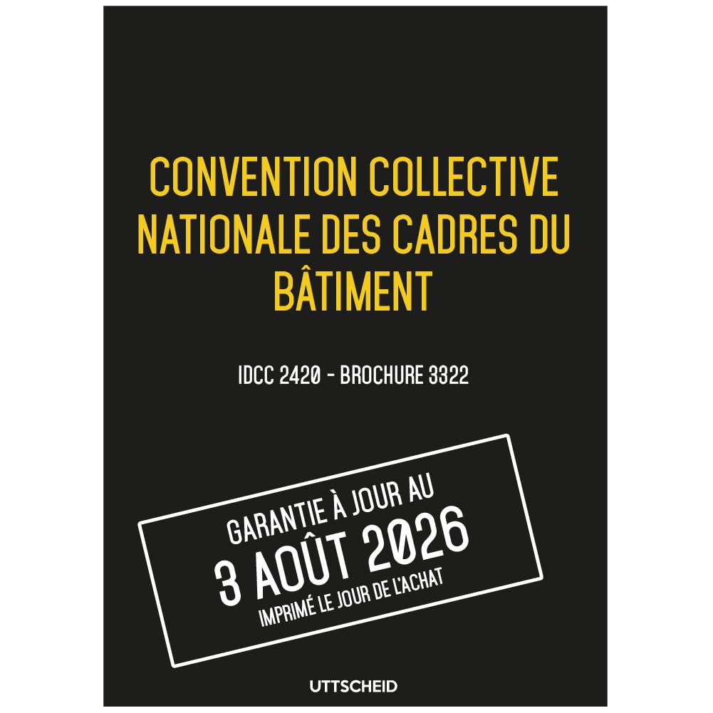 Convention collective nationale des cadres du bâtiment - Brochure 3322 IDCC 2420 + Grille de Salaire
