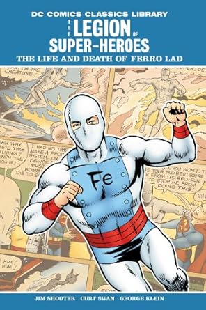 Legion of Super Heroes: Life and Death of Ferro Lad