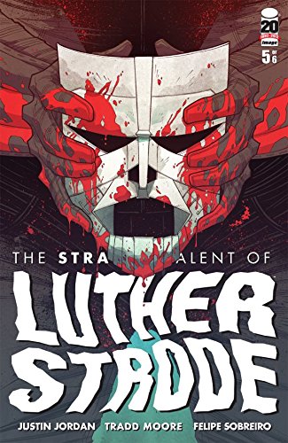 Cover of The Strange Talent of Luther Strode #5 (of 6)