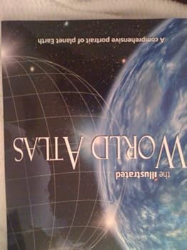 Paperback The Illustrated World Atlas: A Comprehensive Portrait of Planet Earch (2009-05-04) Book
