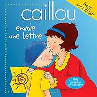Caillou Envoie Une Lettre 2894500947 Book Cover