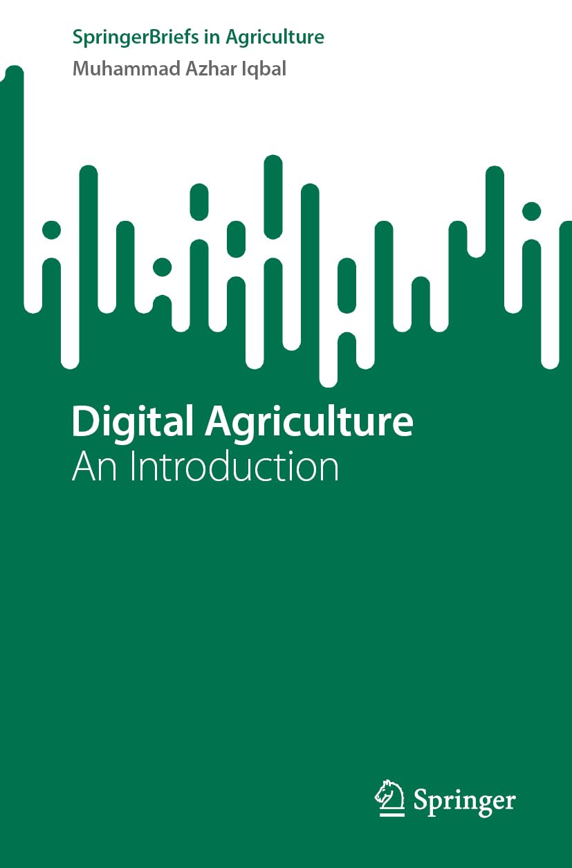 Digital Agriculture: An Introduction (SpringerBriefs in Agriculture)