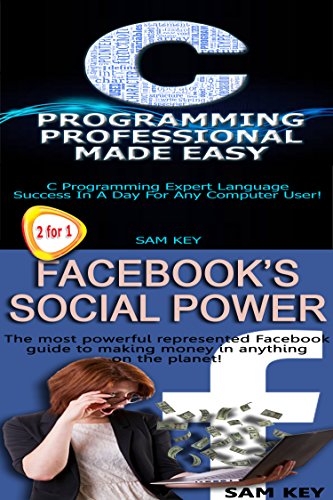 Programming #20:C Programming Professional Made Easy & Facebook Social Power