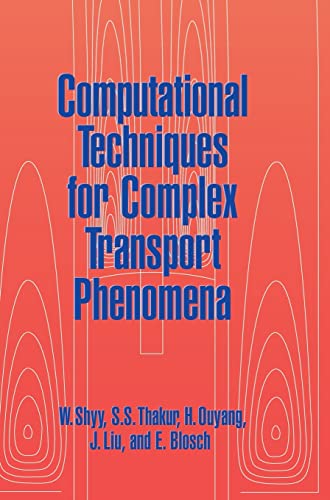 Computational Techniques for Complex Transport Phenomena view 2
