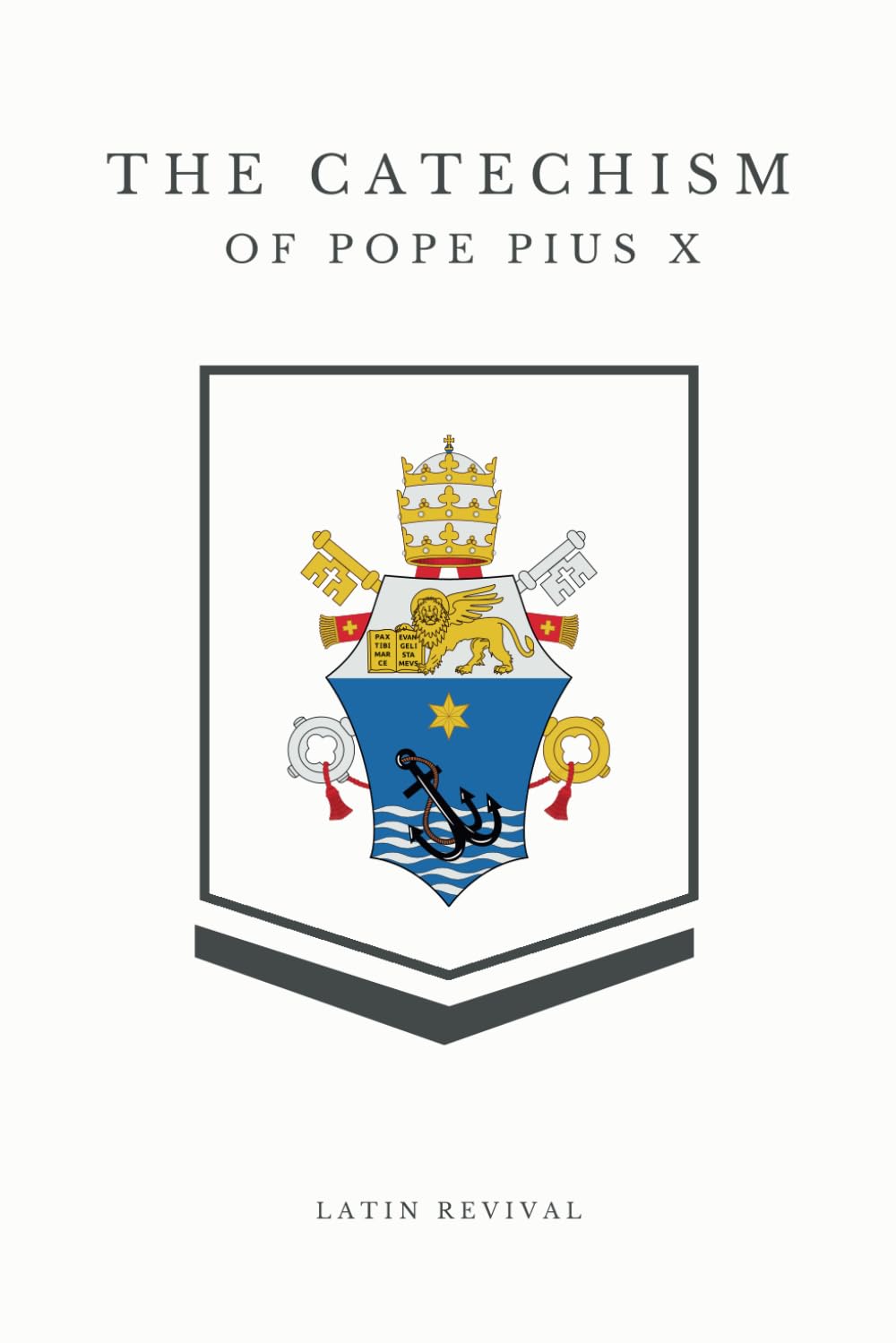 The Catechism of Pope Pius X