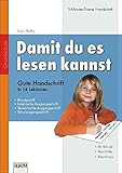 Damit du es lesen kannst: 5-Minuten-Trainer Handschrift für Grundschulkinder: Gute Handschrift in 14 Lektionen. 5-Minuten-Trainer Handschrift. Grundschule