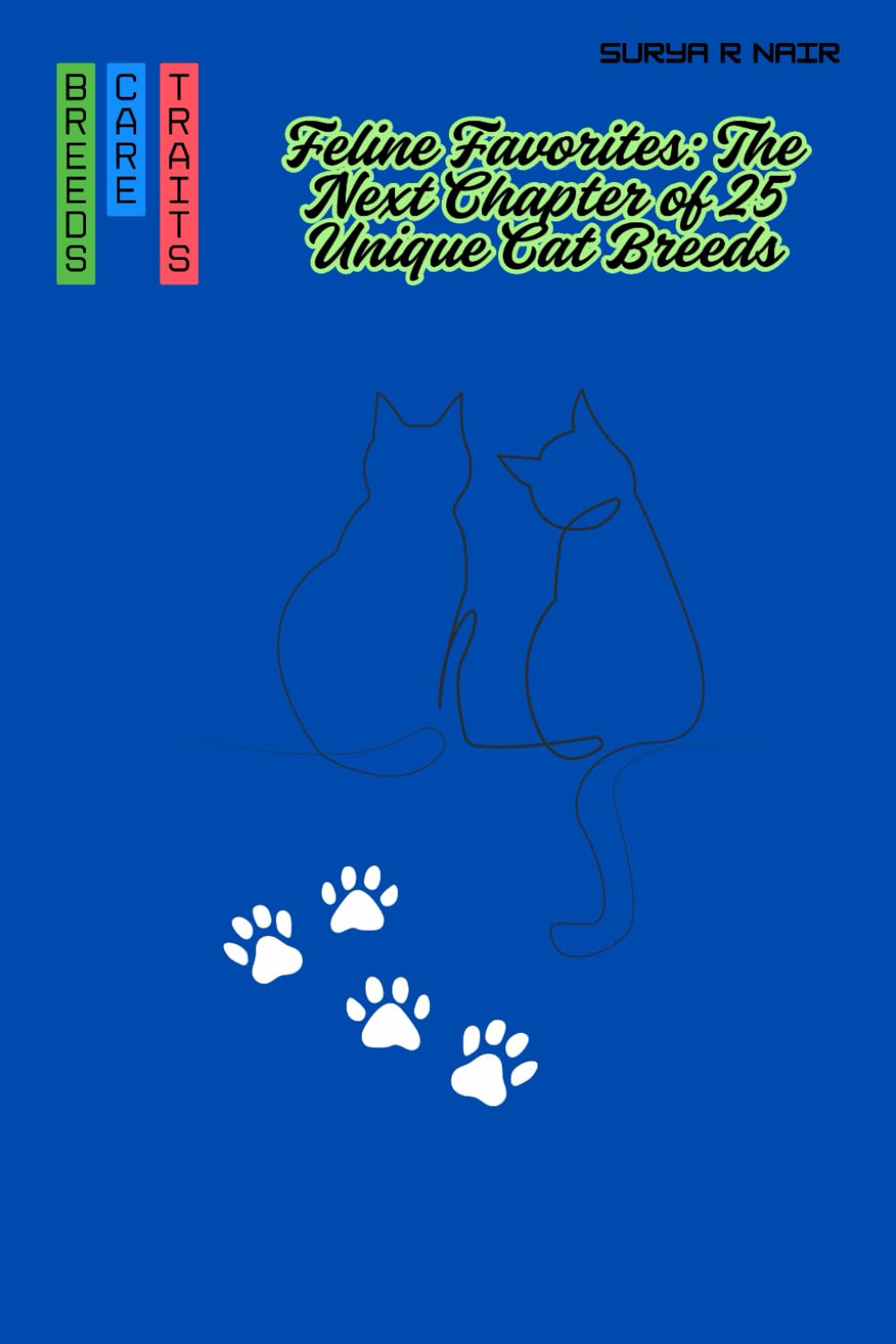 Welcome to Feline Favourites: The Next Chapter of 25 Unique Cat Breeds (Pets World)