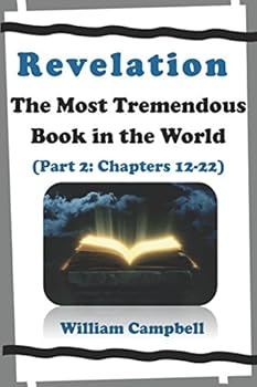Paperback Revelation: The Most Tremendous Book in the World (Part 2: Chapter 12-22) Book