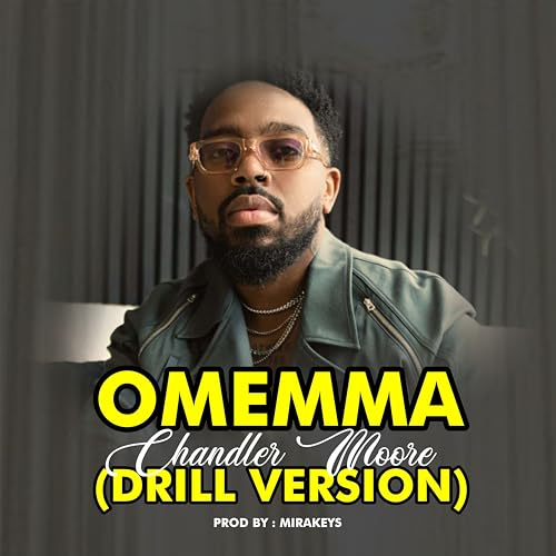 Omemma Chandler Moore (Drill Version)