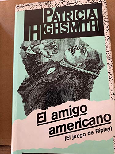 El Amigo Americano El Juego De Ripley 8422623986 Book Cover