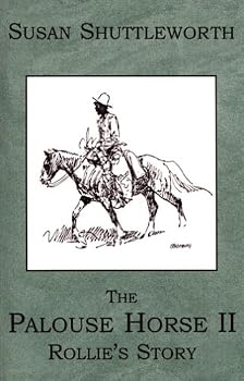 Perfect Paperback The Palouse Horse II, Rollie's Story Book