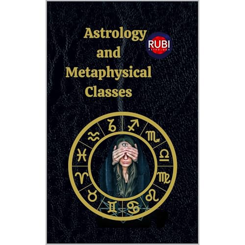 Astrology and Metaphysical Classes Audiolibro Por Alina A Rubi, Angeline Rubi arte de portada