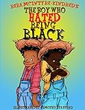 The Boy Who Hated Being Black