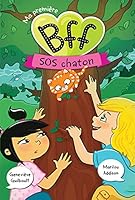 Ma première BFF 04 : SOS chaton 2897462213 Book Cover