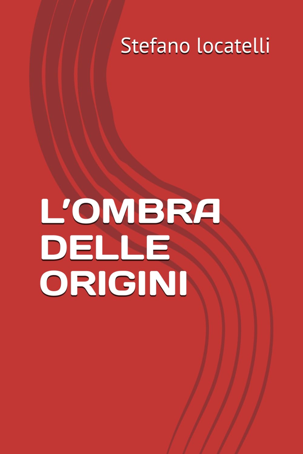 L’OMBRA DELLE ORIGINI