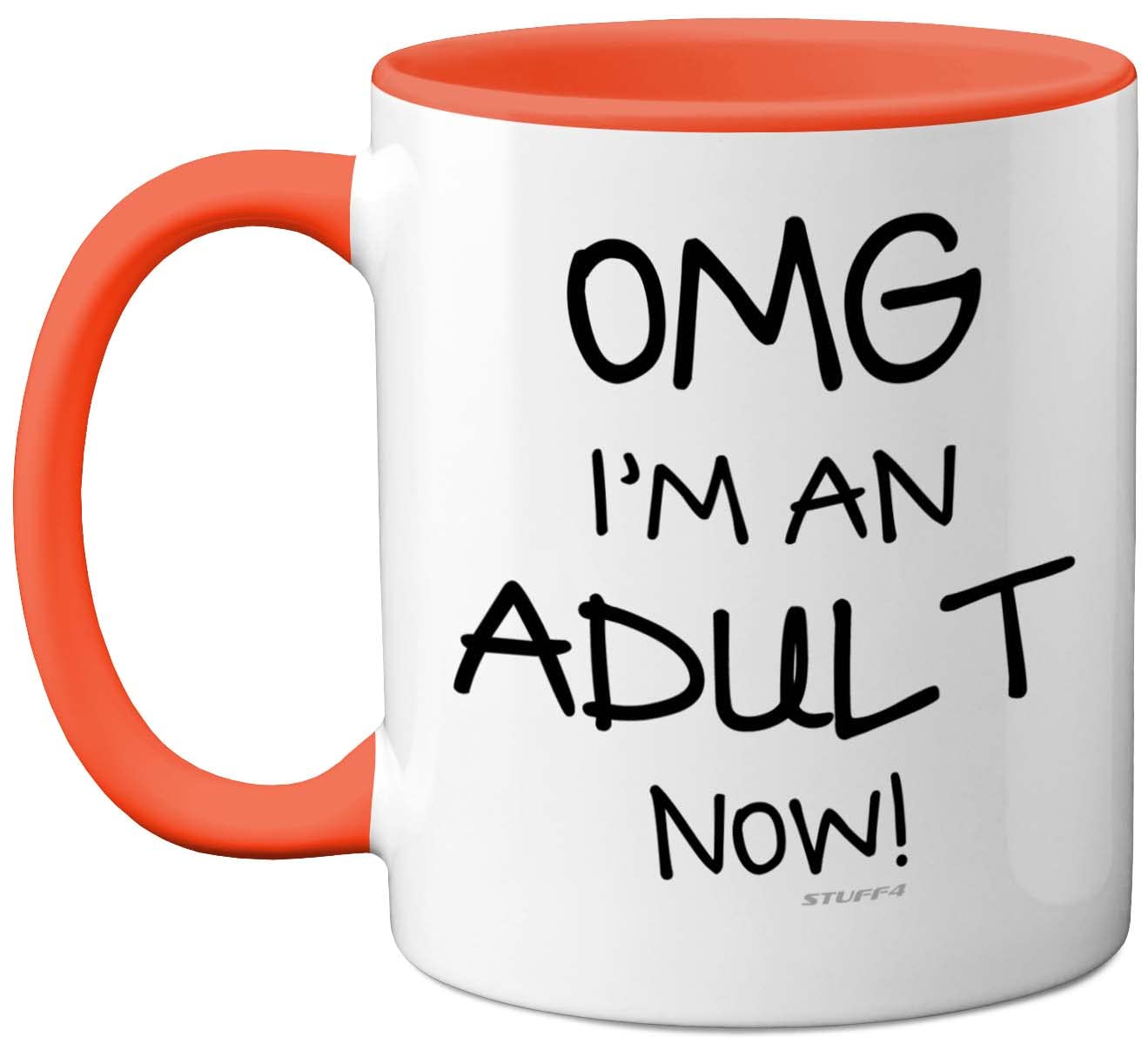 Stuff4 18th Birthday Presents for Girls or Boys - OMG I'm an Adult Mug, Fun Mug Gifts for Adult Son or Daughter. Perfect 18th Birthday Orange Handle Great Presents 18 Year Olds from