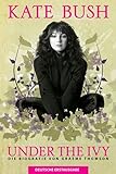 kate thompson art  Kate Bush - Under The Ivy (Books About Music / German Edition): Buch, Biografie: Die Biografie von Graeme Thompson. Deutsche Erstausgabe.