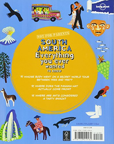 Not For Parents South America: Everything You Ever Wanted to Know (Lonely Planet Kids) - Image 2