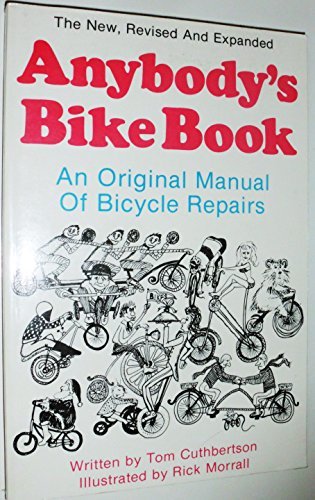 Anybody's Bike Book: Original Manual of Bicycle... B01FKTIHR8 Book Cover
