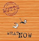 What Now: Mutts, Vol. 7