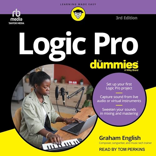 Logic Pro for Dummies (3rd Edition) (Audio Download) Graham English