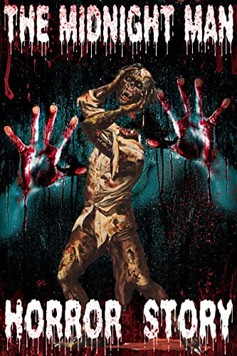 THE MIDNIGHT MAN HORROR STORY: A Scary Psychological Thrilling Supernatural The Midnight Man Horror Rocky Horror Picture Show Amityville Horror Novel