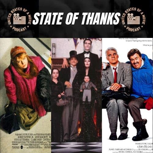 Monday Rewind:- State of Thanks, Thanksgiving Special - Home for the Holidays vs Addams Family Values vs Planes Trains and Automobiles