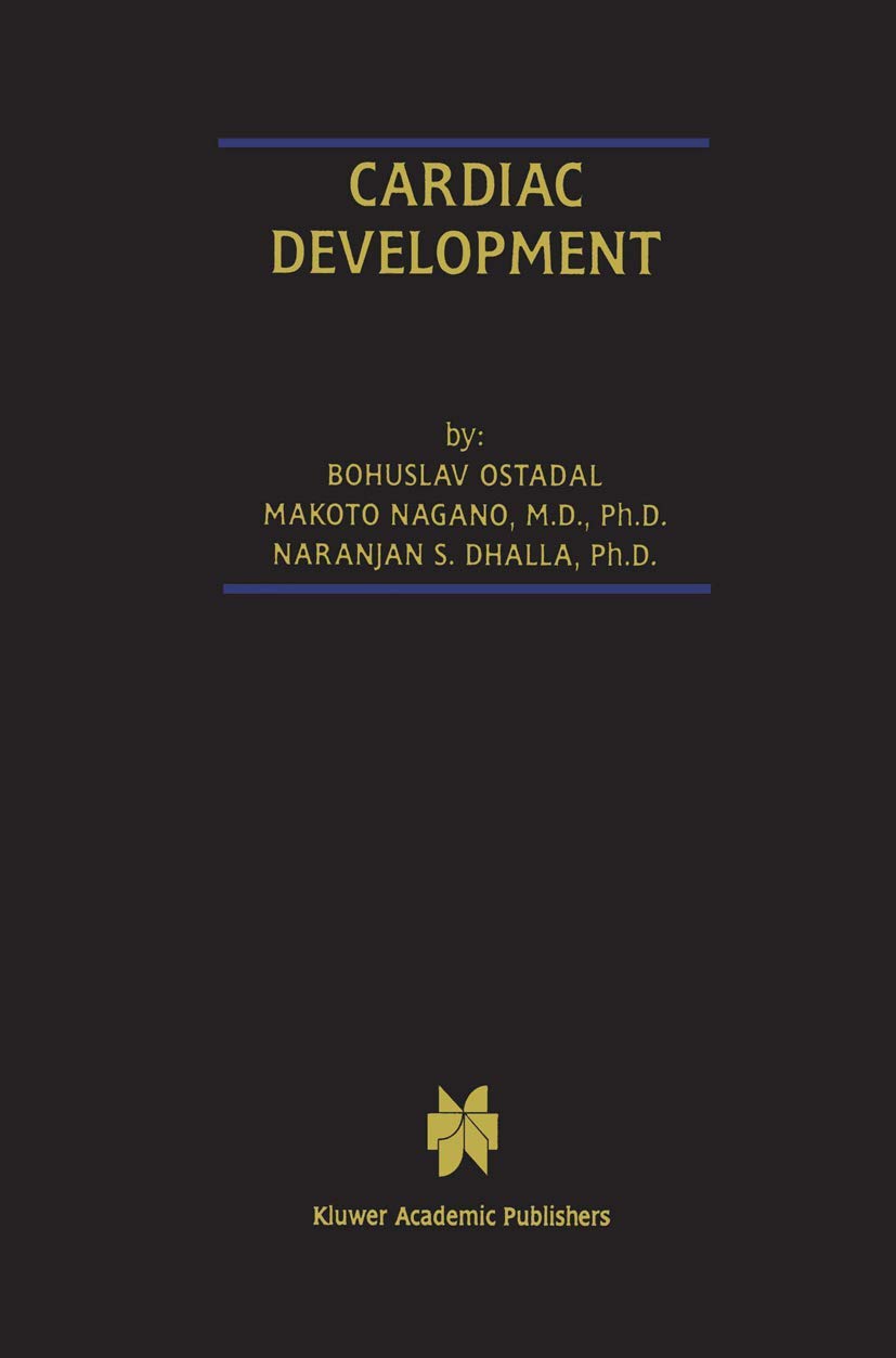 Cardiac Development: 4 (Progress in Experimental Cardiology, 4)