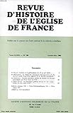  REVUE D\'HISTOIRE DE L\'EGLISE DE FRANCE, TOME LXXII, N° 188, JAN.-JUIN 1986 (Sommaire: P. Riche : Gerbert et le gallicanisme du Xe au XIIe siècle. P. Desportes : Le clergé des campagnes champenoises à la fin du XIVe siècle d’après les registres...)