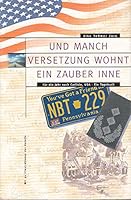 Und manch Versetzung wohnt ein Zauber inne: Für ein Jahr nach Carlisle, USA. Ein Tagebuch 3873901420 Book Cover