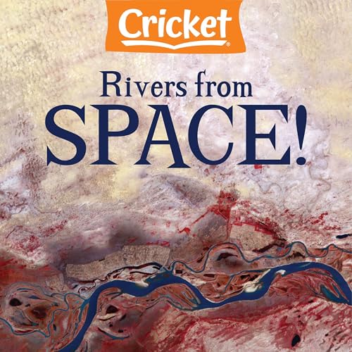 Rivers from Space! by Liz Huyck episode artwork
