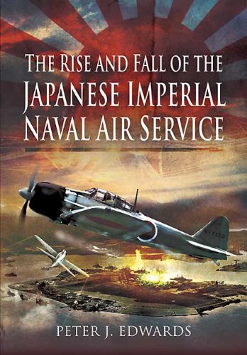 The Rise and Fall of the Japanese Imperial Naval