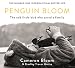 Penguin Bloom: The Odd Little Bird Who Saved a Family