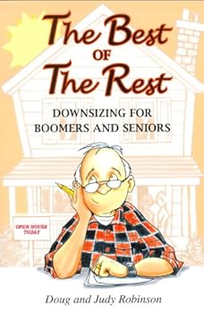 Perfect Paperback The Best of the Rest: Downsizing for Boomers and Seniors Book