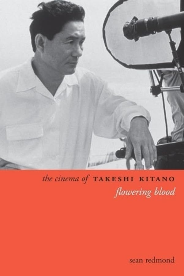 Buy The Cinema of Takeshi Kitano: Flowering Blood — BookShops.in